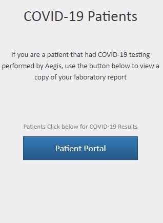 https //patientportal.aegislabs.com : Aegis COVID-19 Testing Portal