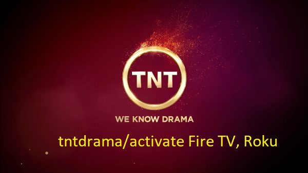 tntdrama/activate Fire TV