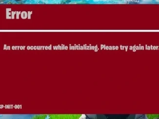 an error occurred while initializing fortnite