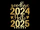 Goodbye 2024 Welcome 2025 Quotes